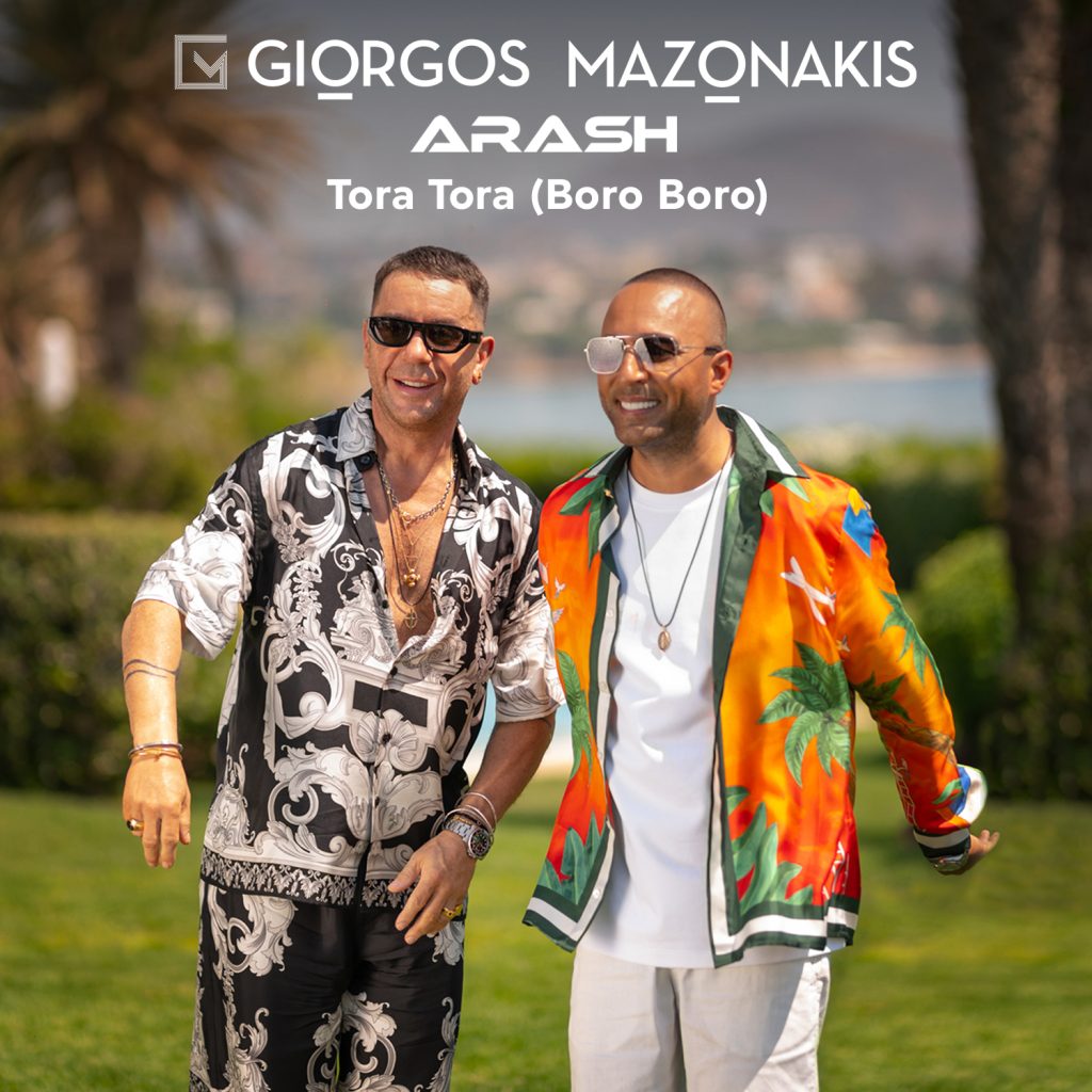 Giorgos Mazonakis Arash TORA TORA BORO BORO 1
